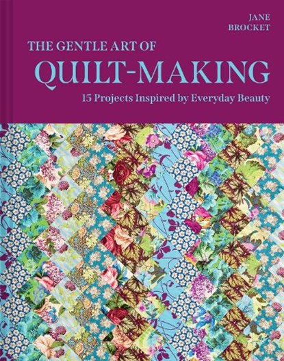 The Gentle Art of Quilt-Making, Jane Brocket - Gebonden - 9780008803667