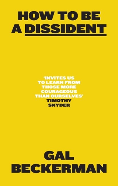 How to be a Dissident, Gal Beckerman - Paperback - 9780008806477