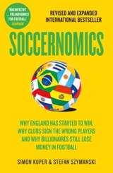 Soccernomics - Simon Kuper ; Stefan Szymanski - 9780008811754