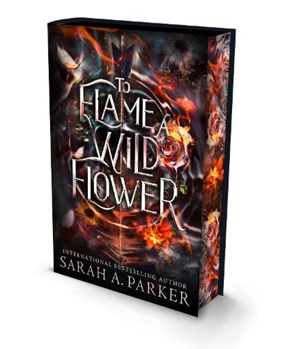 To Flame a Wild Flower, Sarah A. Parker - Gebonden - 9780008812447