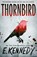 Thornbird, E. Kennedy - Paperback - 9780008813420