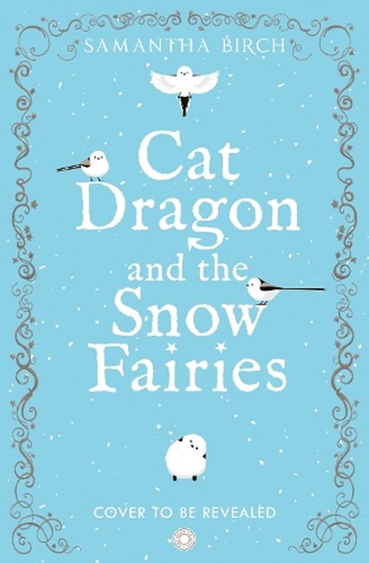 Cat Dragon and The Snow Fairies, Samantha Birch - Paperback - 9780008823955