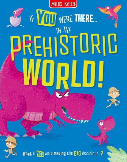 In the Prehistoric World!, Miles Kelly - Paperback - 9780008826604