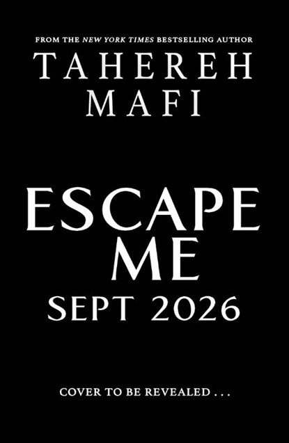 Escape Me, Tahereh Mafi - Gebonden - 9780008830656