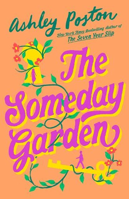 The Someday Garden, Ashley Poston - Paperback - 9780008832117