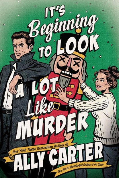 It's Beginning to Look a Lot Like Murder, Ally Carter - Paperback - 9780008845162
