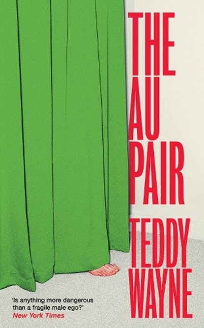 The Au Pair, Teddy Wayne - Paperback - 9780008849788