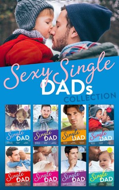 Single Dads Collection, Barbara Hannay ; Annie Claydon ; Margaret Barker ; Michelle Douglas ; Lilian Darcy ; Michelle Major ; Christine Rimmer ; Yvonne Lindsay ; Jennie Adams ; Caroline Anderson ; Rachel Bailey ; Jules Bennett ; Dianne Drake ; Jessica Hart ; Louisa Heaton ; Laur - Ebook - 9780008900625