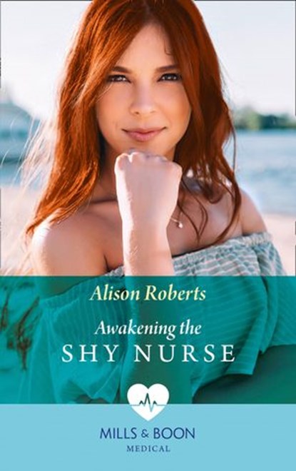 Awakening The Shy Nurse (Mills & Boon Medical) (Medics, Sisters, Brides, Book 1), Alison Roberts - Ebook - 9780008902308