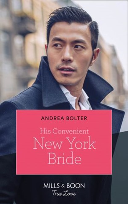 His Convenient New York Bride (Mills & Boon True Love), Andrea Bolter - Ebook - 9780008903176