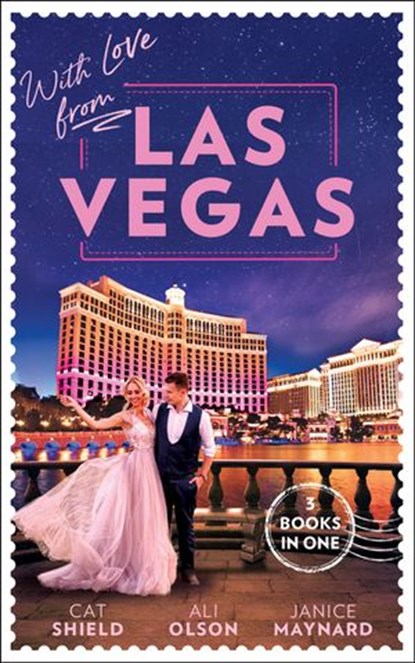 With Love From Las Vegas: A Win-Win Proposition / Her Sexy Vegas Cowboy / Twins on the Way, Cat Schield ; Ali Olson ; Janice Maynard - Ebook - 9780008906054