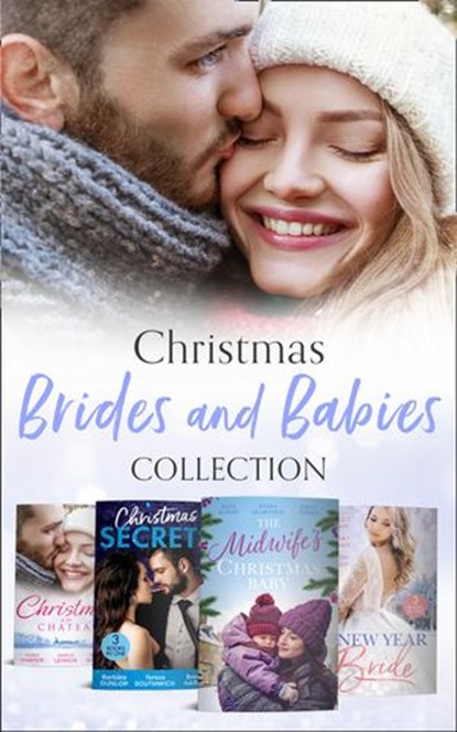 Christmas Brides And Babies Collection, Kate Hardy ; Fiona McArthur ; Emily Forbes ; Barbara Dunlop ; Teresa Southwick ; Brenda Harlen ; Fiona Harper ; Marion Lennox ; Rebecca Winters ; Scarlet Wilson - Ebook - 9780008906603