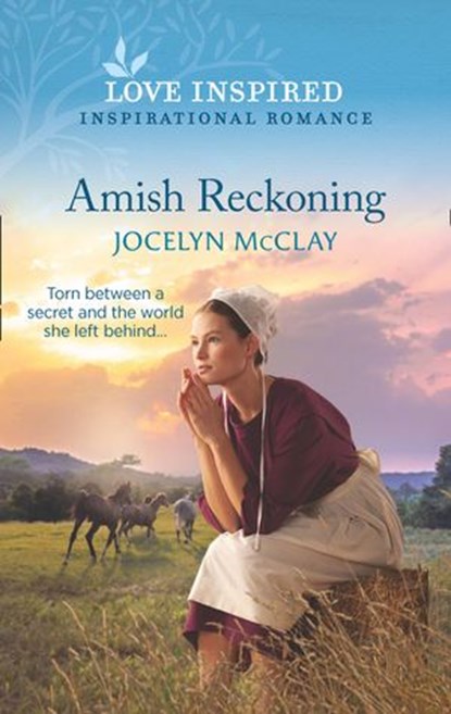 Amish Reckoning (Mills & Boon Love Inspired), Jocelyn McClay - Ebook - 9780008907051