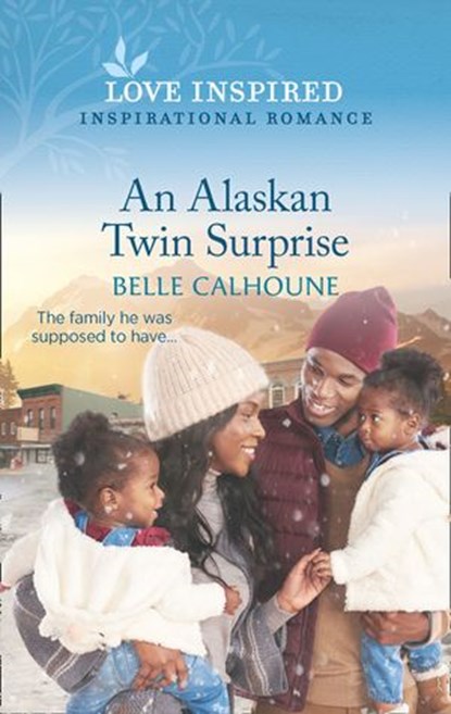 An Alaskan Twin Surprise (Mills & Boon Love Inspired) (Home to Owl Creek, Book 2), Belle Calhoune - Ebook - 9780008907099