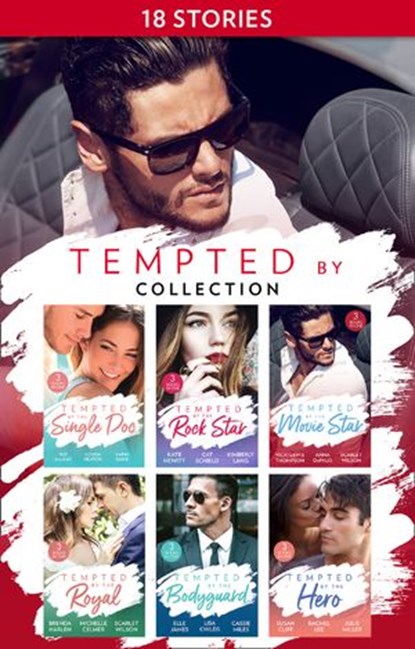 Tempted By Collection, Sue MacKay ; Louisa Heaton ; Karin Baine ; Vicki Lewis Thompson ; Anna DePalo ; Scarlet Wilson ; Kate Hewitt ; Cat Schield ; Kimberly Lang ; Brenda Harlen ; Lisa Childs ; Elle James ; Julie Miller ; Michelle Celmer ; Rachel Lee ; Cassie Miles ; Susan Clif - Ebook - 9780008907235