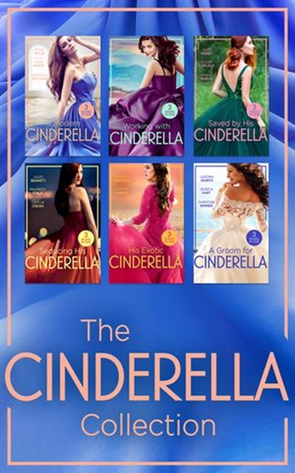 The Cinderella Collection, Trish Wylie ; Kate Hardy ; Barbara Wallace ; Carol Marinelli ; Marion Lennox ; Lynne Graham ; Susan Carlisle ; Amalie Berlin ; Jules Bennett ; Maureen Child ; Jessica Hart ; Christine Rimmer ; Lenora Worth ; Caitlin Crews ; Sharon Kendrick - Ebook - 9780008908034