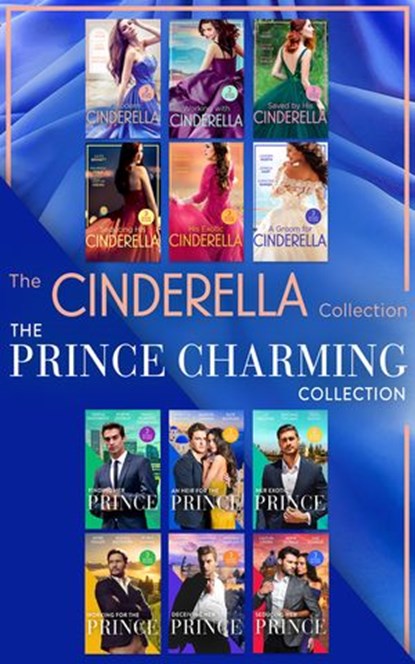 Cinderella And Prince Charming Collections, Trish Wylie ; Kate Hardy ; Barbara Wallace ; Carol Marinelli ; Marion Lennox ; Lynne Graham ; Susan Carlisle ; Amalie Berlin ; Jules Bennett ; Maureen Child ; Caitlin Crews ; Anna DePalo ; Robyn Donald ; Anne Fraser ; Robin Gianna ; Brenda Harlen ; Jessic - Ebook - 9780008908058