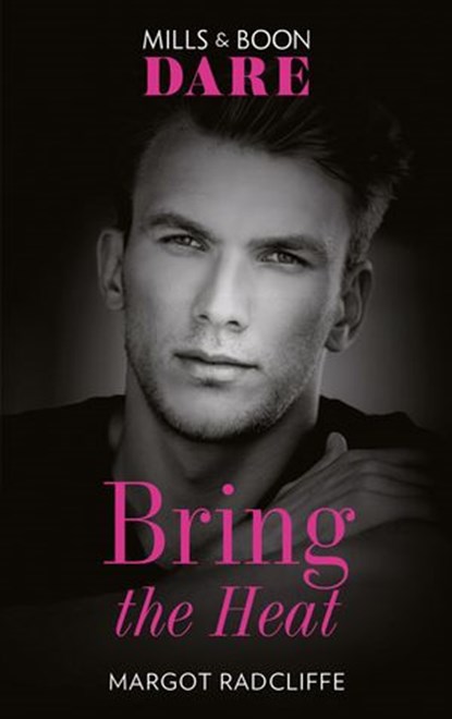 Bring The Heat, Margot Radcliffe - Ebook - 9780008909024