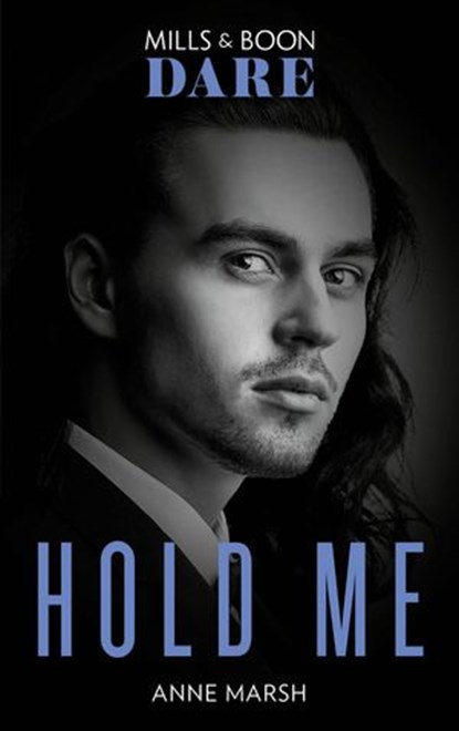Hold Me (Mills & Boon Dare), Anne Marsh - Ebook - 9780008909079