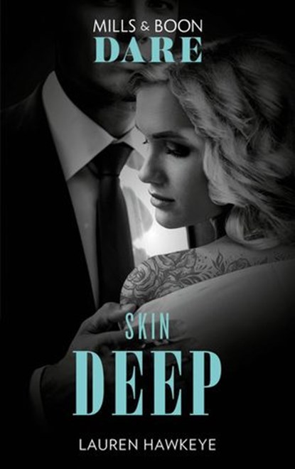 Skin Deep (Mills & Boon Dare), Lauren Hawkeye - Ebook - 9780008909093