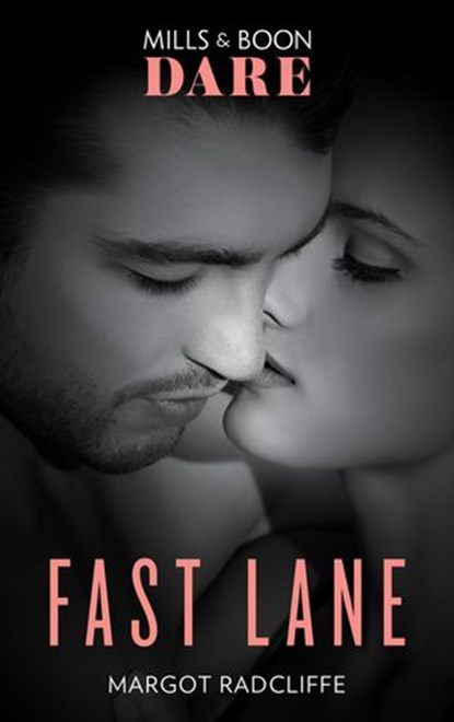 Fast Lane (Mills & Boon Dare), Margot Radcliffe - Ebook - 9780008909147