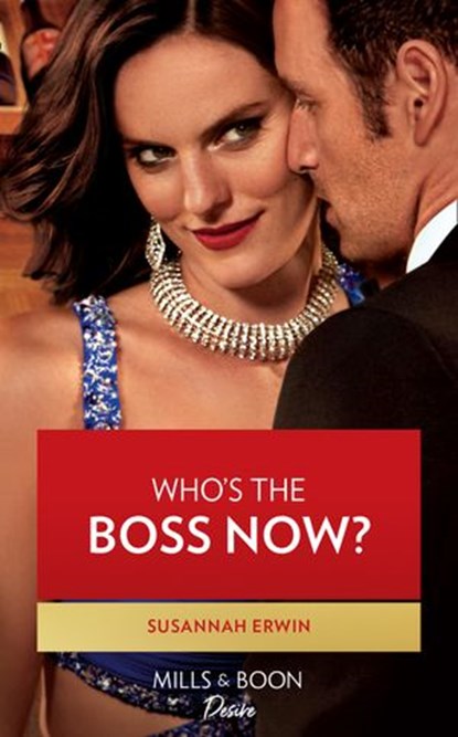 Who's The Boss Now? (Mills & Boon Desire) (Titans of Tech, Book 3), Susannah Erwin - Ebook - 9780008911331