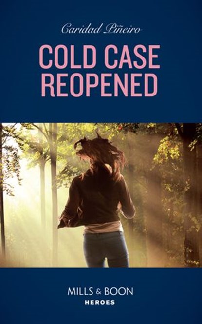 Cold Case Reopened (An Unsolved Mystery Book, Book 2) (Mills & Boon Heroes), Caridad Piñeiro - Ebook - 9780008911904