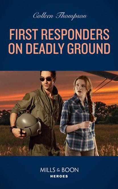 First Responders On Deadly Ground (Mills & Boon Heroes), Colleen Thompson - Ebook - 9780008912543