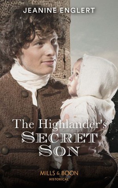 The Highlander's Secret Son (Mills & Boon Historical), Jeanine Englert - Ebook - 9780008912796