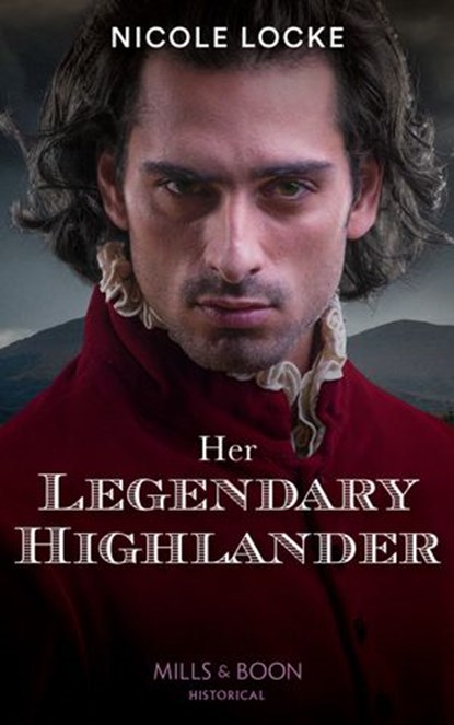 Her Legendary Highlander, Nicole Locke - Ebook - 9780008913205
