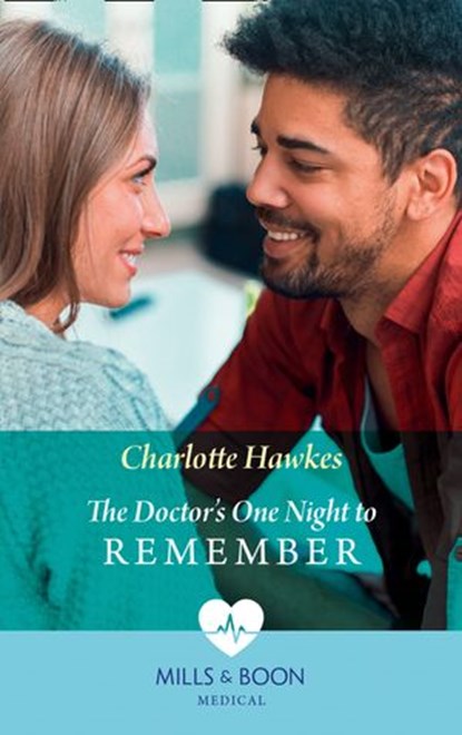 The Doctor's One Night To Remember (Mills & Boon Medical), Charlotte Hawkes - Ebook - 9780008915179