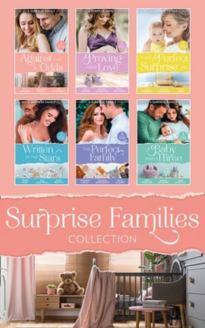 The Surprise Families Collection, Ann Major ; Maureen Child ; Kat Cantrell ; Sara Orwig ; Merline Lovelace ; Cathy Williams ; Lucy Gordon ; Abigail Gordon ; Connie Cox ; Paula Roe ; Caroline Anderson ; Karen Booth ; Anna Cleary ; Louisa George ; Leah Martyn ; Ami Weaver - Ebook - 9780008917081