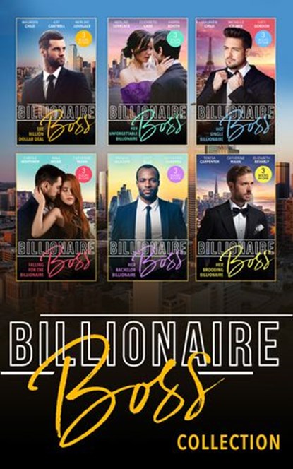 The Billionaire Bosses Collection, Maureen Child ; Kat Cantrell ; Merline Lovelace ; Elizabeth Lane ; Karen Booth ; Michelle Celmer ; Lucy Gordon ; Carole Mortimer ; Nina Milne ; Catherine Mann ; Elizabeth Bevarly ; Teresa Carpenter ; Lucy Ellis ; Katherine Garbera ; Brenda Jackson - Ebook - 9780008917098