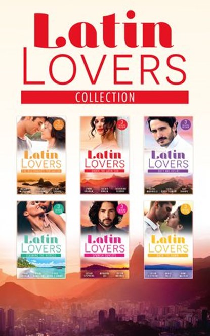 The Latin Lovers Collection, Melanie Milburne ; Susan Stephens ; Kay Thorpe ; Lynne Graham ; Jackie Braun ; Catherine George ; Carol Marinelli ; Fiona Hood-Stewart ; Diana Hamilton ; Miranda Lee ; Helen Brooks ; Anne Mather ; Annie West - Ebook - 9780008917982
