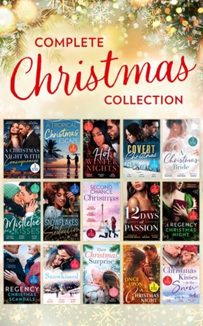 The Complete Christmas Collection 2021, Susan Stephens ; Monica Richardson ; Teresa Southwick ; Caitlin Crews ; Pamela Yaye ; Joss Wood ; Lisa Childs ; Carol Ericson ; Julie Miller ; Jessica Gilmore ; Rochelle Alers ; A.C. Arthur ; Amalie Berlin ; Susan Carlisle ; Maureen Child ; Deborah Fletch - Ebook - 9780008918415