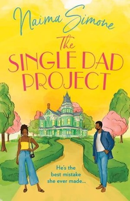 The Single Dad Project, Naima Simone - Ebook - 9780008926533