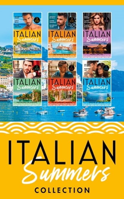 The Italian Summers Collection, Michelle Smart ; Lucy Ellis ; Lynne Graham ; Angela Bissell ; Kate Hewitt ; Cathy Williams ; Carol Marinelli ; Jennie Lucas ; Lynn Raye Harris ; Caitlin Crews ; Janette Kenny ; Kim Lawrence ; Miranda Lee ; Melanie Milburne ; Maisey Yates - Ebook - 9780008931124