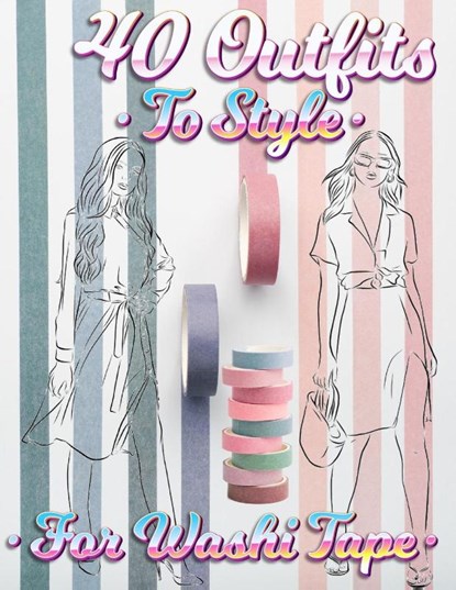 40 Outfits To Style For Washi Tape, Coloring Book Happy Hou - Paperback - 9780017576071