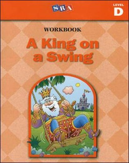 Basic Reading Series, A King on a Swing Workbook, Level D, McGraw Hill - Paperback - 9780026840088