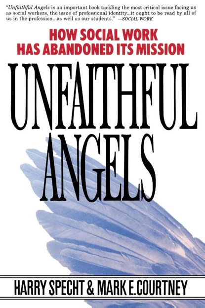 Unfaithful Angels, Harry Specht ; Mark E. Courtney - Paperback - 9780028740867