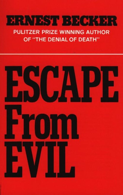 Escape from Evil, Ernest Becker - Paperback - 9780029024508
