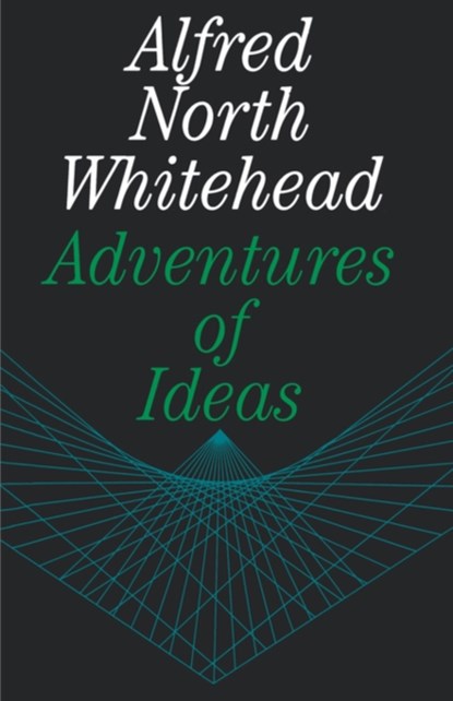 Adventures of Ideas, Alfred North Whitehead - Paperback - 9780029351703