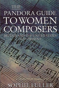The Pandora guide to women composers | Sophie Fuller | 