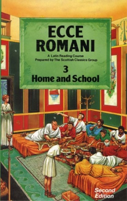 Ecce Romani Book 3 Home and School, Scottish Classics ; Group - Paperback - 9780050034675