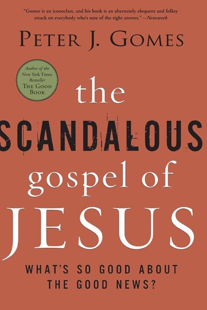 The Scandalous Gospel of Jesus, Peter J Gomes - Paperback - 9780060000745