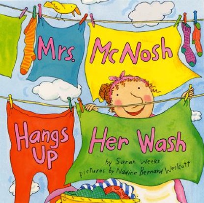 Mrs. McNosh Hangs Up Her Wash, Sarah Weeks - Paperback - 9780060004798
