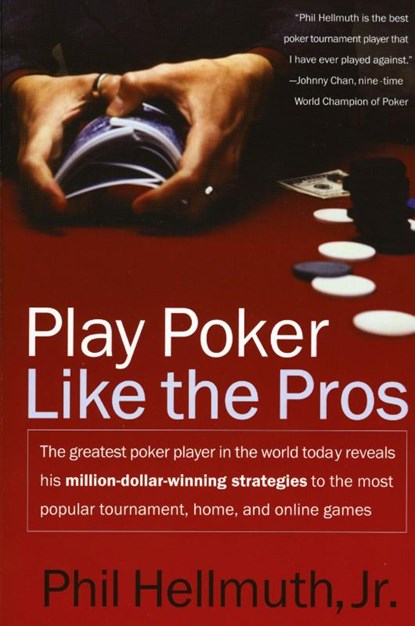 Play Poker Like the Pros, Phil Hellmuth - Paperback - 9780060005726