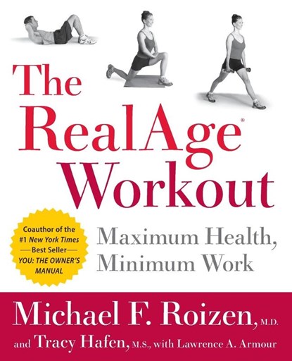 The RealAge Workout, Michael F Roizen ; Tracy Hafen - Paperback - 9780060009380
