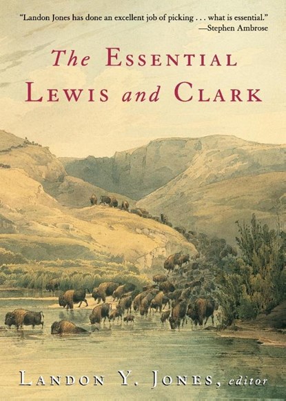 Jones, L: Essential Lewis and Clark, Landon Y. Jones - Paperback - 9780060011598
