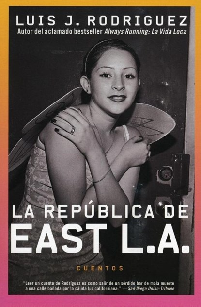 La Republica de East La, Luis J Rodriguez - Paperback - 9780060011628